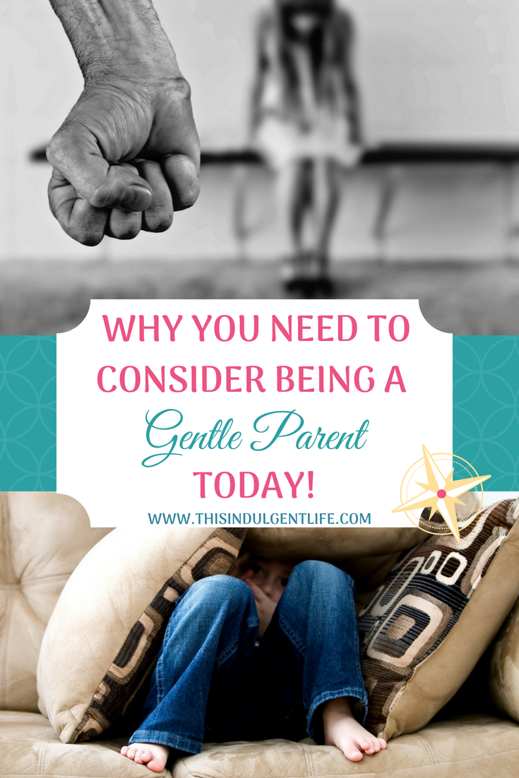 Why you need to consider being a gentle parent today | This Indulgent Life | Have you thought about why you use spankings, time outs, and yelling to discipline your child? Maybe it's time to look at these 7 reasons why I decided on respectful parenting. | #gentleparenting #thisparentinglife #respectfulparenting #positiveparenting #momadvice #parentingtips #discipline 