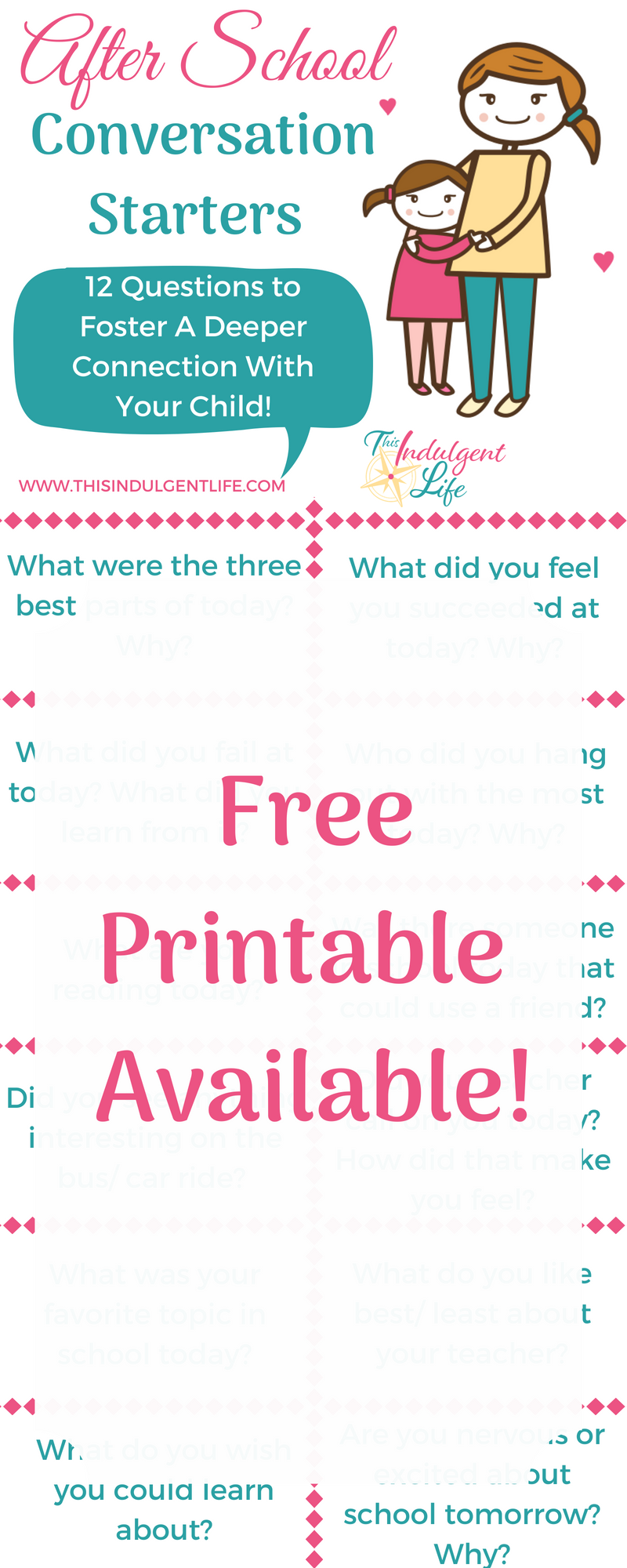 After School Conversation Starters Free Printable | This Indulgent Life | Use these 12 questions to start conversations with your child and develop a deeper bond with just 15 minutes of conversation after school! | #afterschool #backtoschool #conversationstarters #freeprintable #momadvice #parentingadvice #gentleparenting #respectfulparenting #howtobondwithmychild