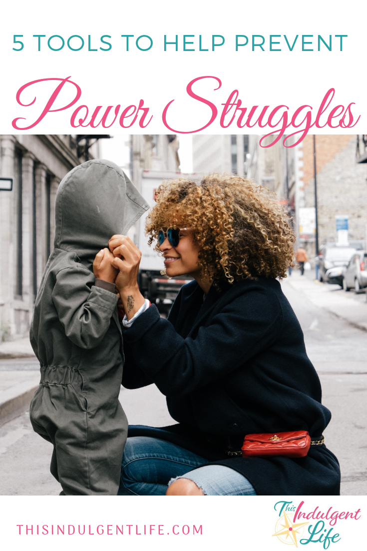 5 Tools To Help Prevent Power Struggles | This Indulgent Life | Tired of yelling, pleading, bribing, and punishing? Use these 5 tools to help you and your child work together to solve problems. | #thisindulgentlife #gentleparenting #parentingtips #parentingadvice #parentinghacks #powerstruggles #conflictresolution #tantrums #childbehavior