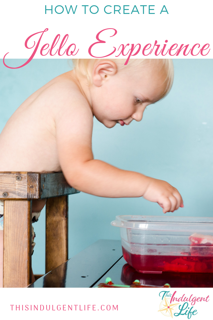 How to Create a Jello Experience | This Indulgent Life | Don't stop with just the jello sensory play activity. Use extension activities to bring math, science, reading, and art to life! | #jello #sensoryplay #sensorybins #sensoryactivitiestoddlers #toddleractivities #toddlerplay #toddlerlearning #benefitsofsensoryplay #toddlerdevelopment #sensorytoddlers 